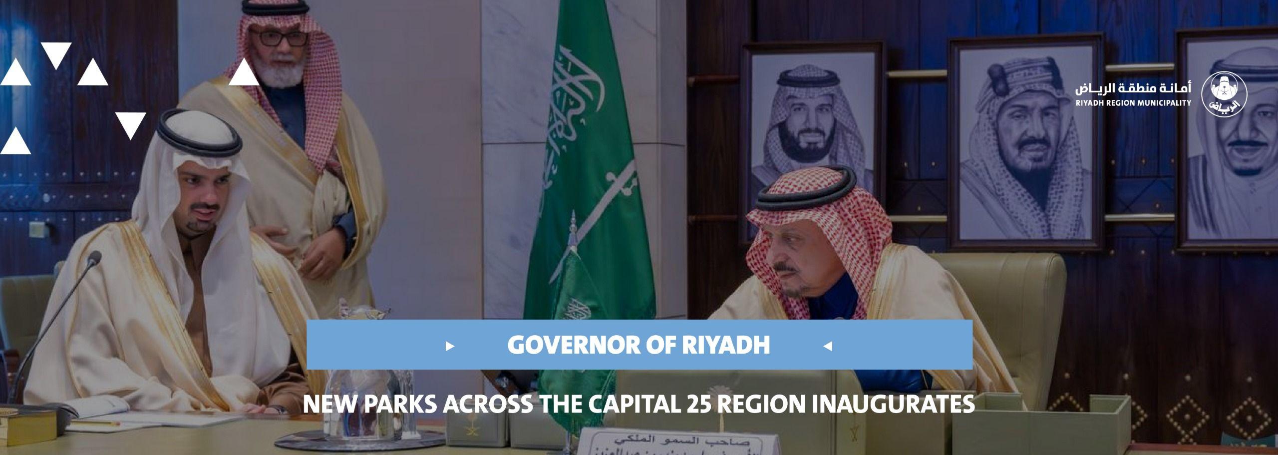 Governor of Riyadh Region Inaugurates 25 New Parks Across the Capital